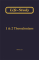 Life-study of 1 & 2 Thessalonians